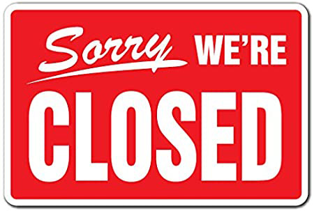 Skilt: Sorry we´re closed Skilt: Sorry we´re closed