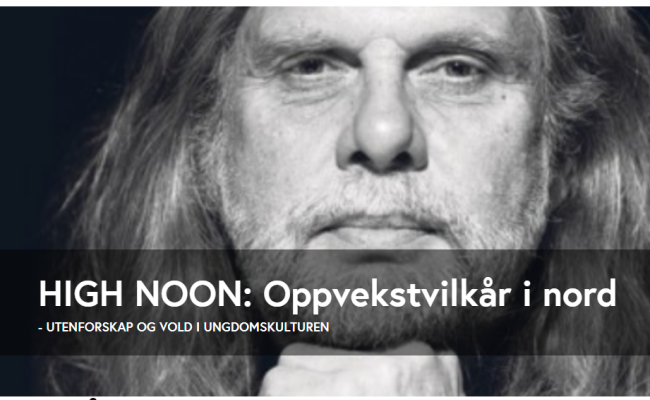 Debattrekken High Noon ledes som før av journalist i High North News, Arne O. Holm, og tar for seg ulike tema knyttet til livet i nord high noon arne o. holm-utenforskap